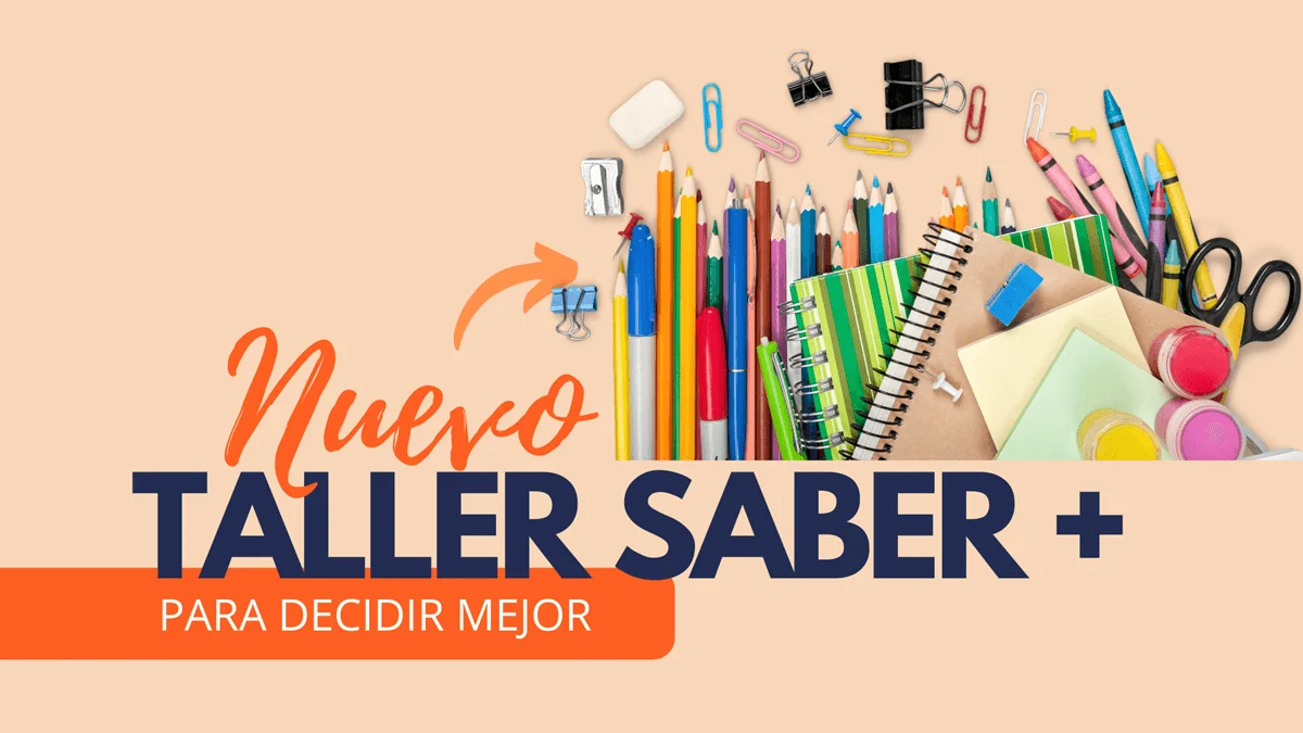 Taller Saber para Decidir Mejor Taller Saber para Decidir Mejor