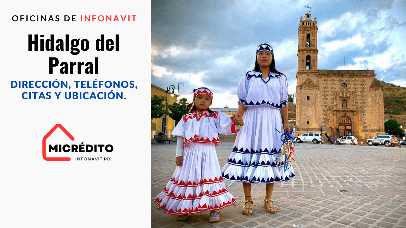 Oficinas de Infonavit Hidalgo del Parral OFICINAS DEL INFONAVIT EN Hidalgo del Parral