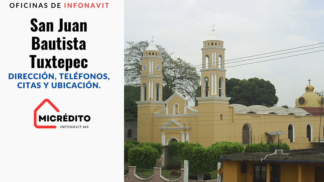 Oficinas de Infonavit San Juan Bautista Tuxtepec