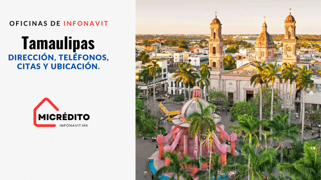 Oficinas de Infonavit Tamaulipas