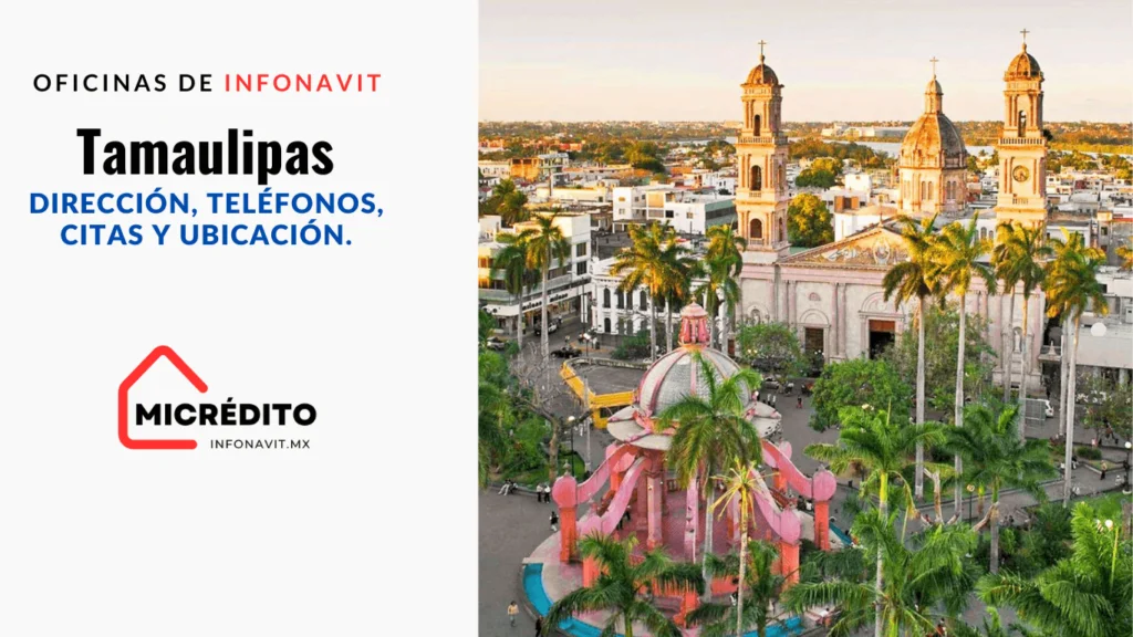 Oficinas de Infonavit Tamaulipas